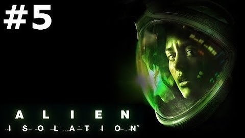 Alien: Isolation - #5 "Working Joe"