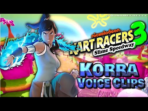 All Korra Voice Clips • Nickelodeon Kart Racers 3: Slime Speedway • Voice Lines • 2021