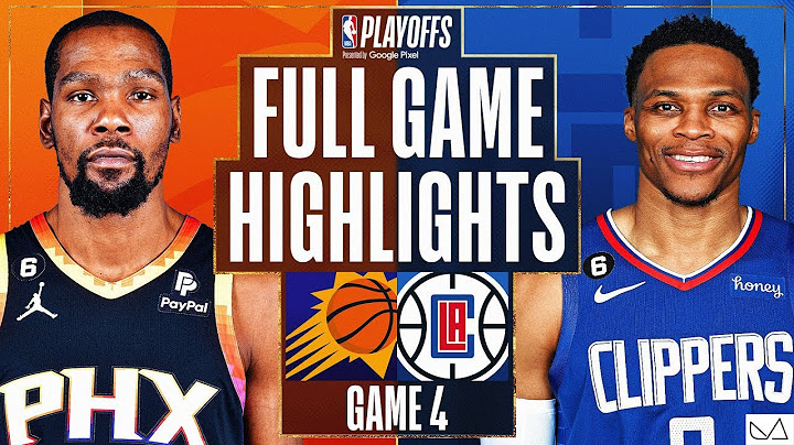 凤凰城太阳 vs 洛杉矶快艇 NBA 季后赛 第四战 全场精华｜2022-23 赛季｜2023 4/23 - 天天要闻