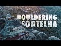 Bouldering Sortelha, Portugal