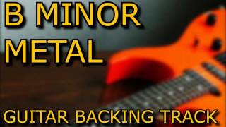 Video thumbnail of "B MINOR METAL GUITAR BACKING TRACK // 130BPM"