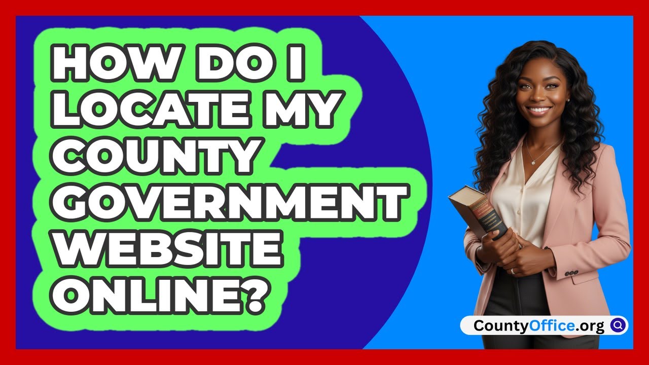 How Do I Locate My County Government Website Online?