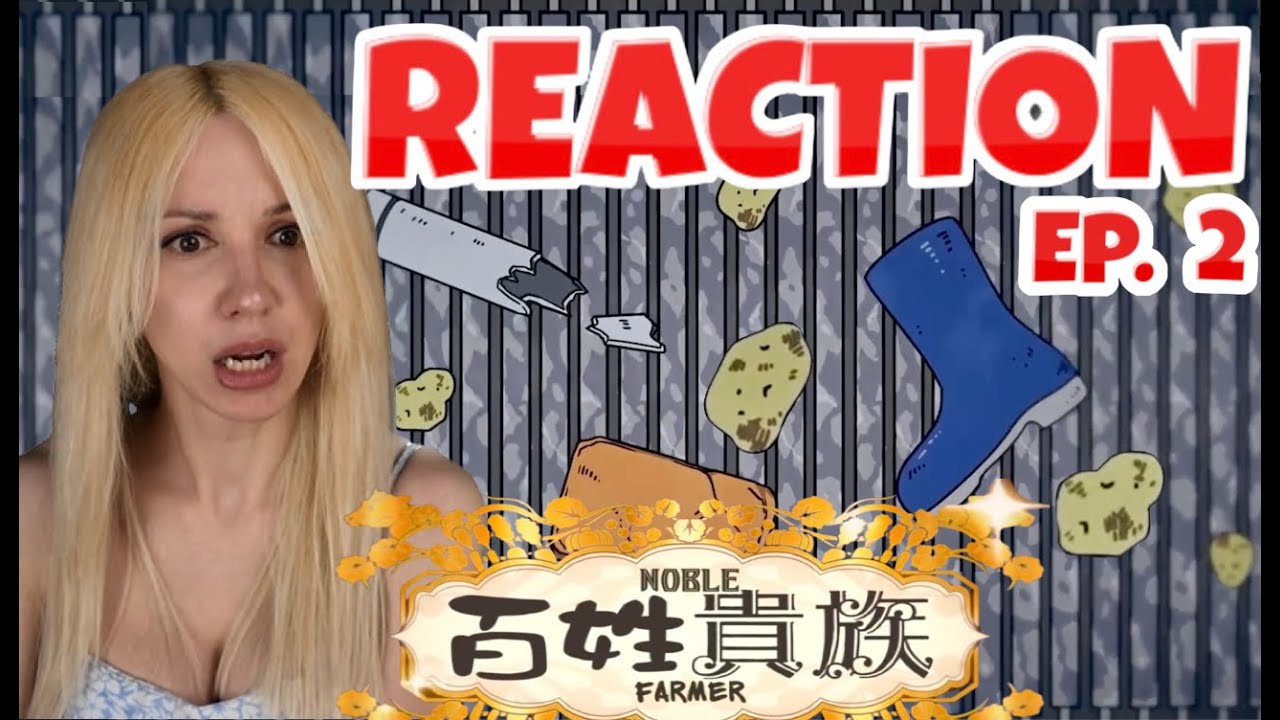 REACTION Nobel Farmer The Peasant Noble S 1 Episode # 2 Hyakushou Kizoku EP 2 Hokkaido Slice of Life