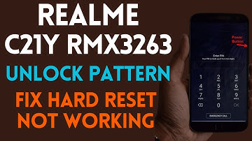 Realme C21Y RMX3263 Pattern + FRP Unlock (100% Tested File) - Fix hard reset not working