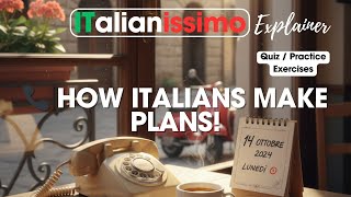 How to Make Plans in Italian Phone Calls Dates Culture Explained Italianissimo L