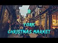 York Christmas Market 2018 || St. Nicholas Fair