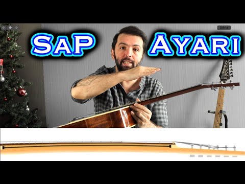 Gitarda SAP AYARI Nedir - Nasıl Yapılır?