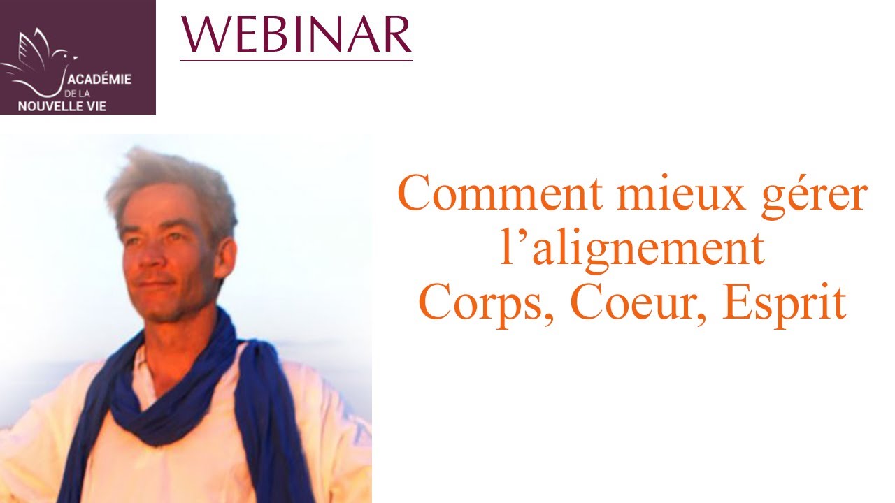 Comment mieux gérer l'alignement Corps, Coeur, Esprit