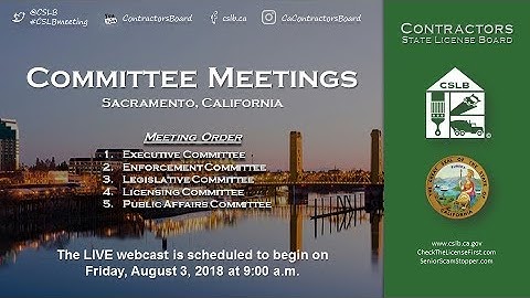 CSLB Committee Meetings August 3, 2018