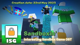 [♬] Interesting Sandbox Game OST - Sandboxin