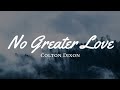 No Greater Love - Colton Dixon (Tradução)