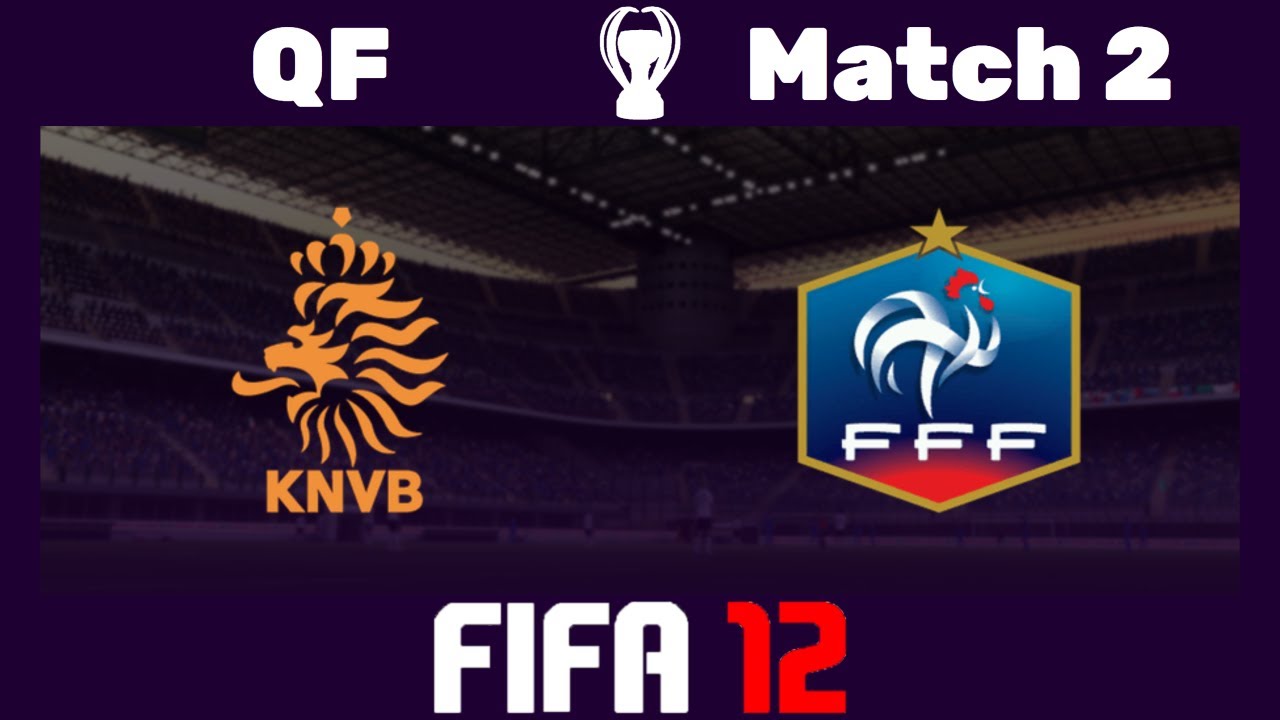 🏆 FIFA 12 Sim World Cup - 🇳🇱 Netherlands vs. France 🇫🇷 - Quarter-Final - 2 🎮