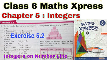 Class 6 Maths Xpress Exercise 5.2 | Maths Xpress | Integers | Class 6 | Chapter 5 | Number Line