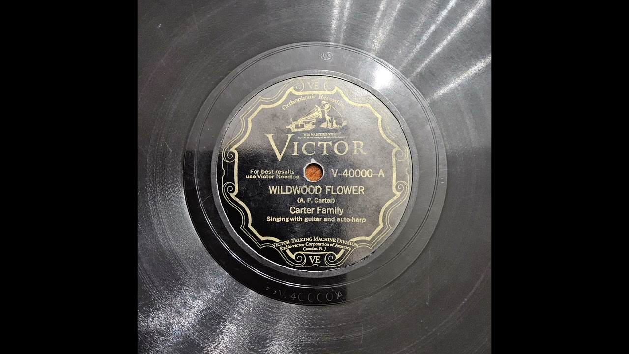 Wildwood Flower - Carter Family (re-1930)