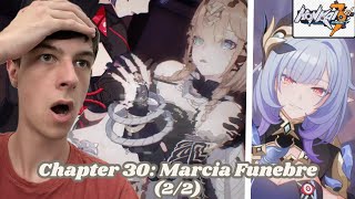 Completing Chapter 30 'Marcia Funebre' | Honkai Impact 3rd | (2/2)