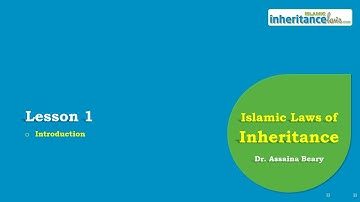 Islamic Inheritance Laws: Lesson 1 - Intro, Quranic Verses, Hadeeths - Learn Islamic Inheritance Law