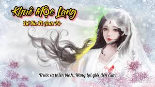Khuê Mộc Lang( Cover) Hương Ly & Jombie (G5R)| Bé Na ft Anh Pò