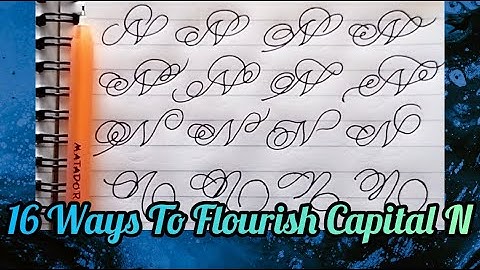 16 Ways To Flourish Capital N|Modern Calligraphy Alphabet N