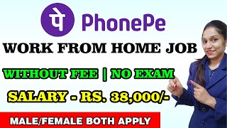 PhonePe Work from home | Fixed Salary | Freshers Job | PhonePe Recruitment 2024 | Students Jobs