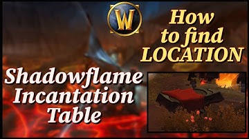 How to find Shadowflame Incantation Table for Weapon Enchant