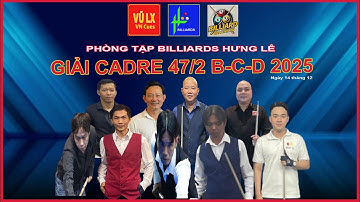 THANH TÌNH VS THẾ KỲ  - BÁN  KẾT GIẢI CADRE 47/2 PT HƯNG LÊ
