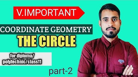 coordinate geometry | the circle | diploma maths | polytechnic maths | class 11math | part-2