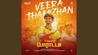 Veera Thamizhan (From 'Poraattam')