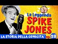 SPIKE JONES  la leggenda  | Storia della Comicità n. 58