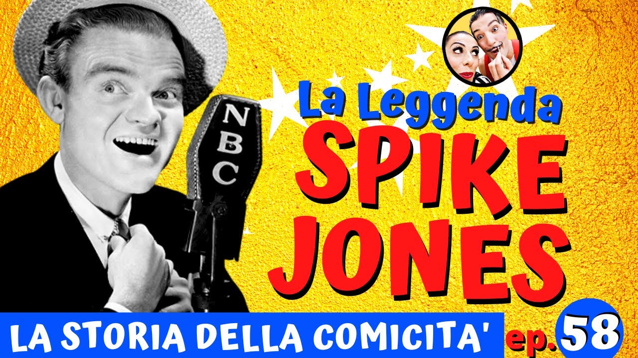 SPIKE JONES la leggenda Storia della Comicità n. 58 YouTube