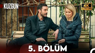 Aşk ve İntikam - 5. Bölüm (4K Ultra HD) | Kuzgun