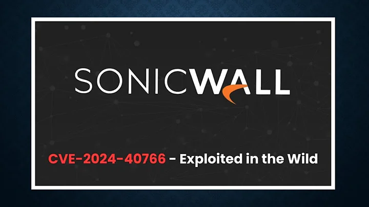 HACKERS EXPLOIT SONICWALL VPNS TO DEPLOY RANSOMWARE