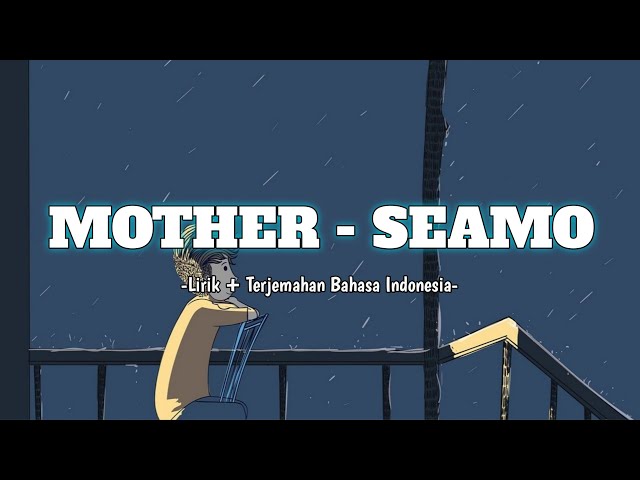 Lagu tentang ibu bahasa Jepang | Mother - SEAMO (lirik dan terjemahan) class=