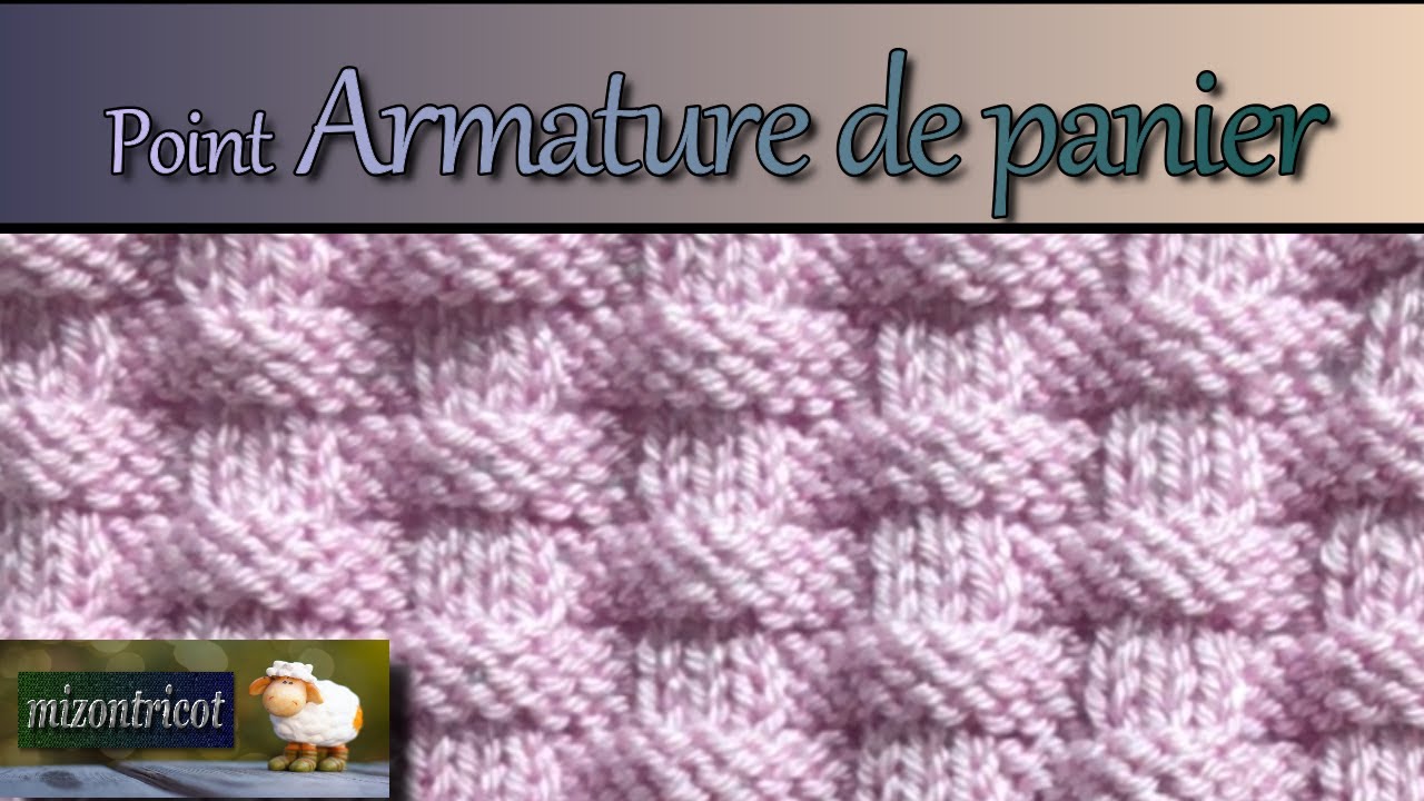 [TRICOT] Le point Armature de Panier  🐑