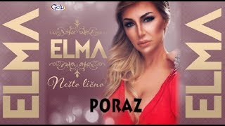 ELMA - PORAZ - (Audio 2018)