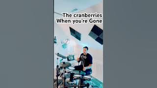 🥁#drumcover when you’re gone - the cranberries