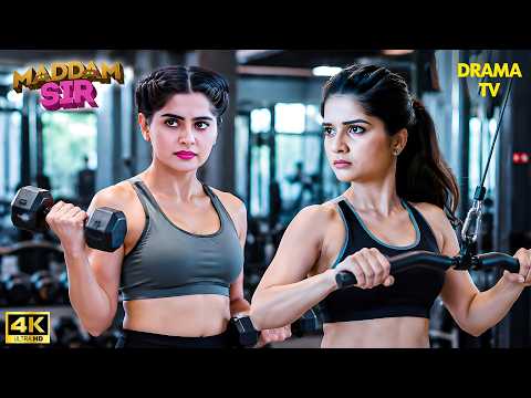Santosh-Karishma का Gym Mission, अब होगा बड़ा खुलासा! | Madam Sir | Karishma Singh | Haseena |Comedy