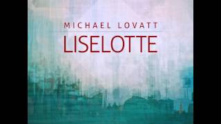 Michael Lovatt - Liselotte - Deeper Shades Recordings DEEP HOUSE UNDERGROUND