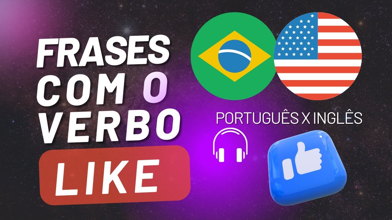 Inglês Básico: Frases Simples com o Verbo 'Like' | Aprenda Inglês com ...