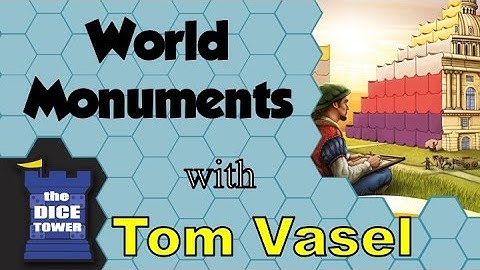 World Monuments Review - with Tom Vasel