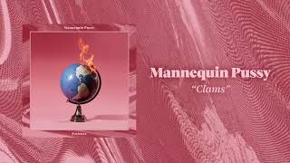 Mannequin Pussy - "Clams" (Full Album Stream)