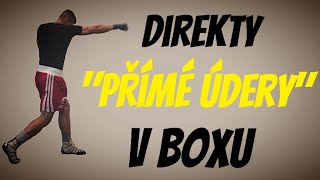 Jak Na DIREKTY - "Přímé Údery" V Boxu