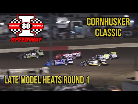 Cornhusker Classic | Late Model Heats Round 1 | I-80 Speedway | 10-7-2022