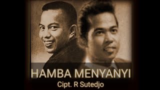 HAMBA MENYANYI - Onny Surjono \u0026 Mus D. S , iringan Orkes Teruna Ria, Pimp. Oslan Husein, 1962