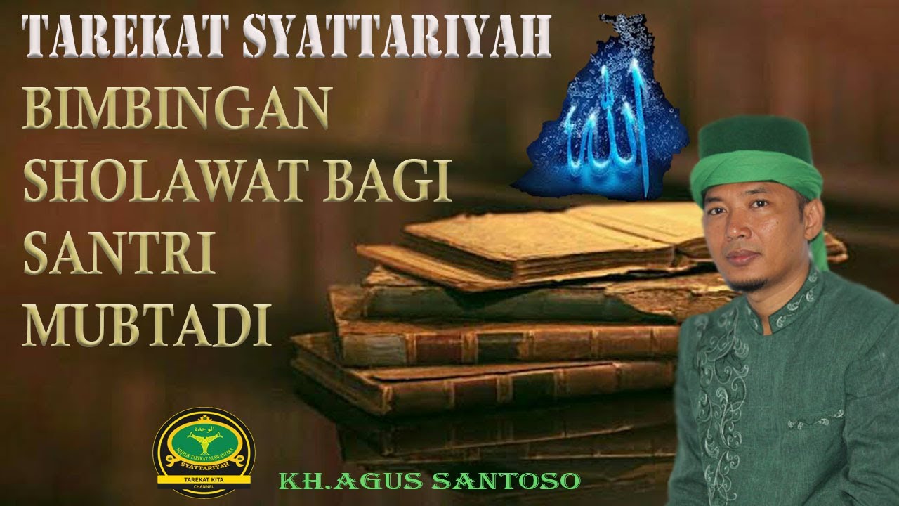 BIMBINGAN SHOLAWAT BAGI SANTRI MUBTADI  :: THAREKAT SYATTARIYAH