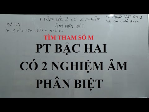 Video Đại 10 - Chương 3 - Tìm m để pt có 2 nghiệm âm phân... - youtube