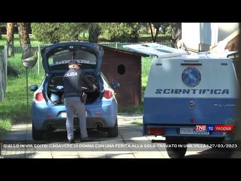 GIALLO IN VIA GOITO: CADAVERE DI DONNA CON UNA FERITA ALLA GOLA TROVATO IN UNA VILLA | 27/03/2023