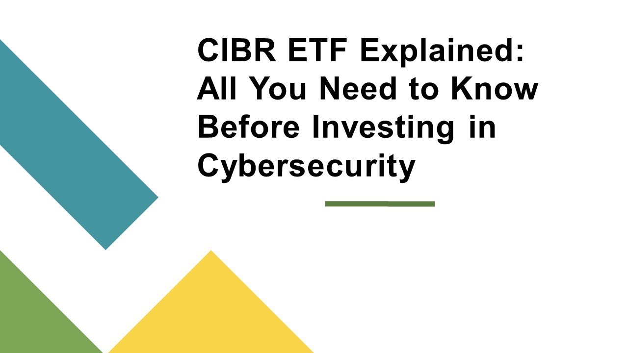 CIBR ETF Explained All You Need to Know Before Investing in ...
