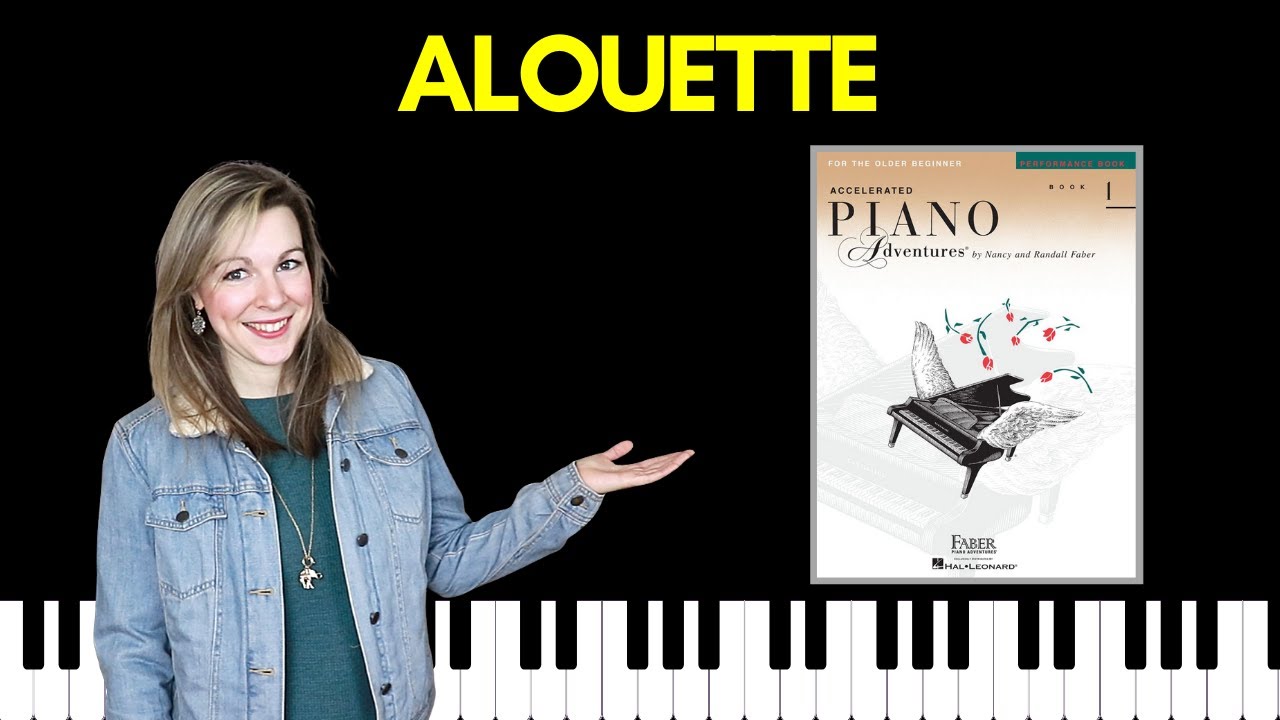 Alouette (Accelerated Piano Adventures Level 1 Performance)