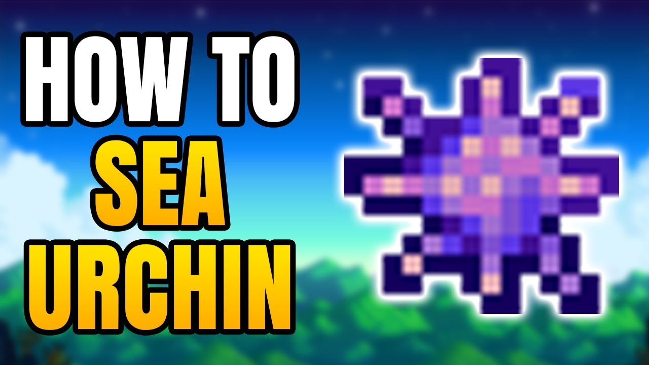 How To Get Sea Urchin In Stardew Valley YouTube