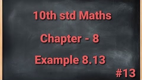 TN 10th std Mathematics Chapter 8 Statistics and Probability Example 8.13